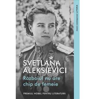 Războiul nu are chip de femeie