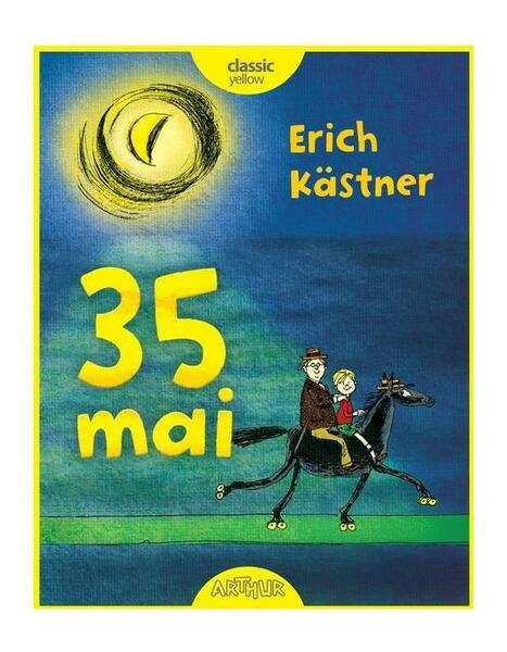 35 mai sau Konrad pornește călare spre Mările Sudului - Hardcover - Erich Kästner - Arthur