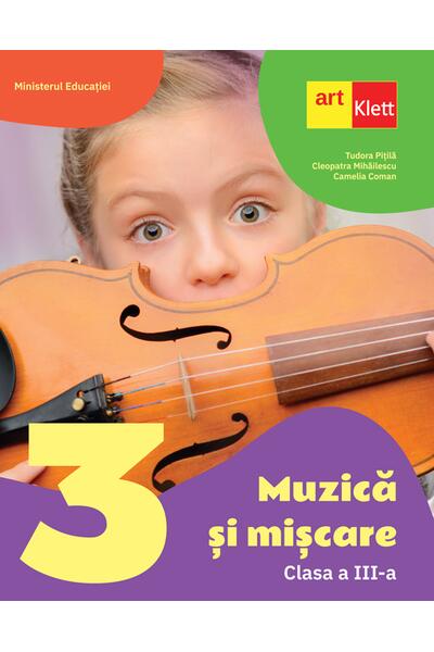 Muzică și mișcare. Manual. Clasa a III-a