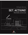 Copertă produs Set. Acțiune! Rom&acirc;nia construită - thumb 1