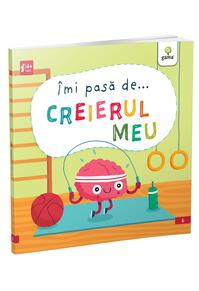 Copertă produs &Icirc;mi pasă de... CREIERUL MEU