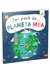 Copertă produs &Icirc;mi pasă de... PLANETA MEA