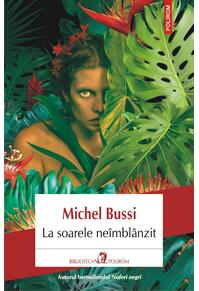 Copertă produs La soarele neîmblânzit