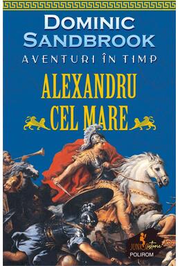 Copertă produs Aventuri &icirc;n timp: Alexandru cel Mare