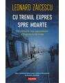 Copertă produs Cu trenul expres spre moarte - thumb 1
