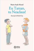 Imagine produs Eu Tarzan, tu Neaclaus!