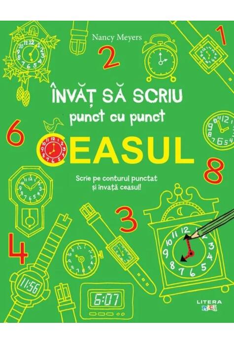 Copertă produs &Icirc;nvăț să scriu punct cu punct: Ceasul