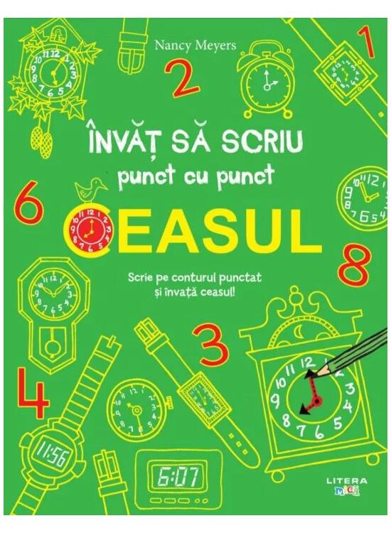 Copertă produs &Icirc;nvăț să scriu punct cu punct: Ceasul - gallery big 1
