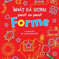 Copertă produs &Icirc;nvăț să scriu punct cu punct: Forme - gallery small 