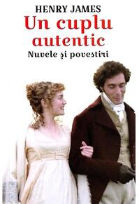 Copertă produs Un cuplu autentic. Nuvele și povestiri