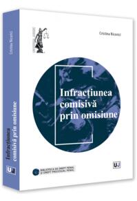 Copertă produs Infracțiunea comisivă prin omisiune