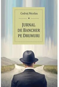 Copertă produs Jurnal de bancher pe drumuri
