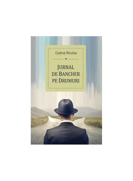 Copertă produs Jurnal de bancher pe drumuri - gallery big 1