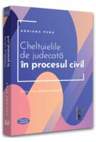 Copertă produs Cheltuielile de judecată &icirc;n procesul civil