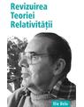 Copertă produs Revizuirea Teoriei Relativității - thumb 1