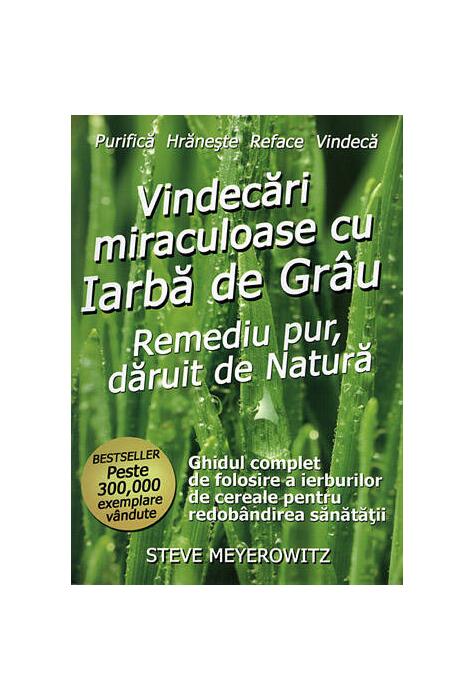 Copertă produs Vindecări miraculoase cu iarbă de gr&acirc;u