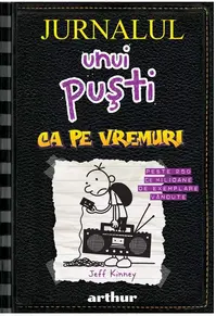 Ca pe vremuri. Jurnalul unui pusti (Vol. 10)