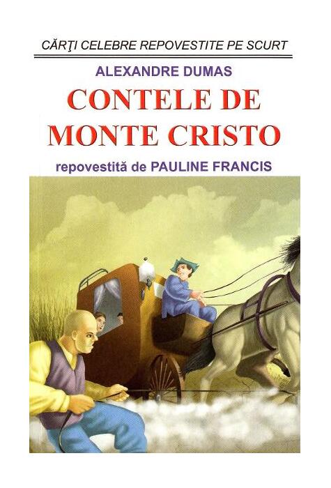 Copertă produs Contele de Monte Cristo - repovestită de Pauline Francis