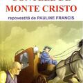 Copertă produs Contele de Monte Cristo - repovestită de Pauline Francis - gallery small 