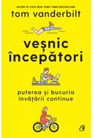 Veșnic &icirc;ncepători