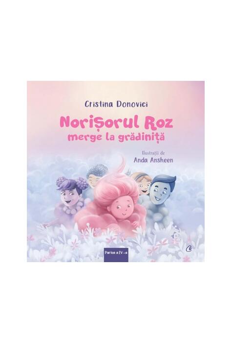 Copertă produs Norișorul roz merge la grădiniță (Vol. 4)