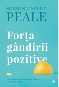 Copertă produs Forţa g&acirc;ndirii pozitive