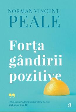 Copertă produs Forţa g&acirc;ndirii pozitive