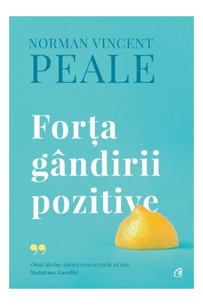 Forţa g&acirc;ndirii pozitive