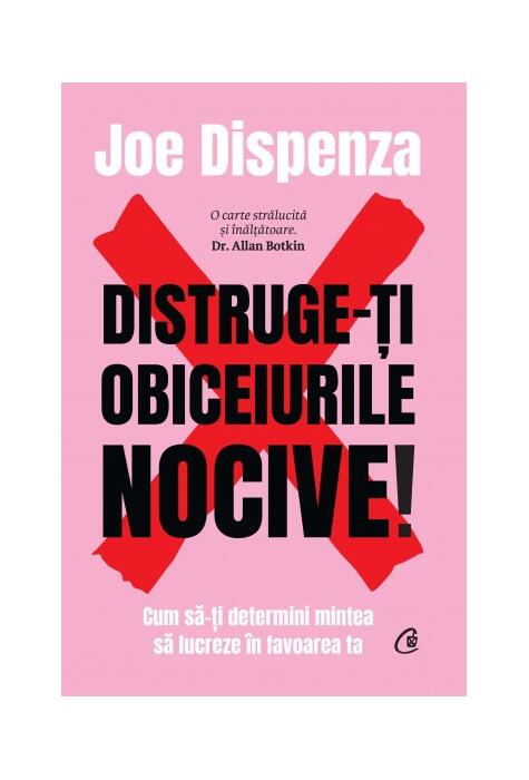 Copertă produs Distruge-ţi obiceiurile nocive!