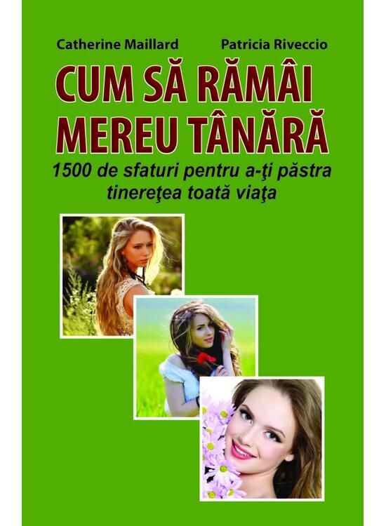 Copertă produs Cum să răm&acirc;i mereu t&acirc;nără - gallery big 1