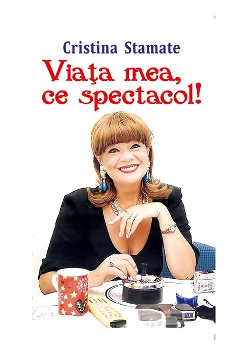 Copertă produs Viața mea, ce spectacol!