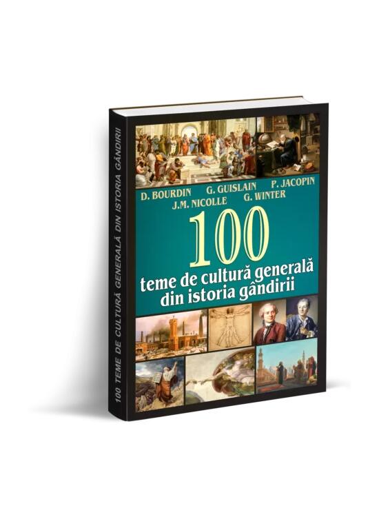 Copertă produs 100 teme de cultură generală din istoria g&acirc;ndirii - gallery big 1