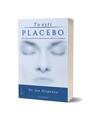 Copertă produs Tu eşti Placebo - thumb 1