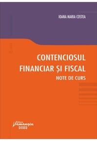 Copertă produs Contenciosul financiar și fiscal. Note de curs
