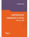 Copertă produs Contenciosul financiar și fiscal. Note de curs - thumb 1