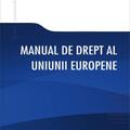Copertă produs Manual de drept al Uniunii Europene - gallery small 