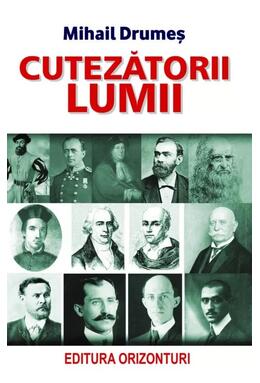 Copertă produs Cutezătorii lumii