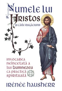 Copertă produs Numele lui Hristos și căile rugăciunii