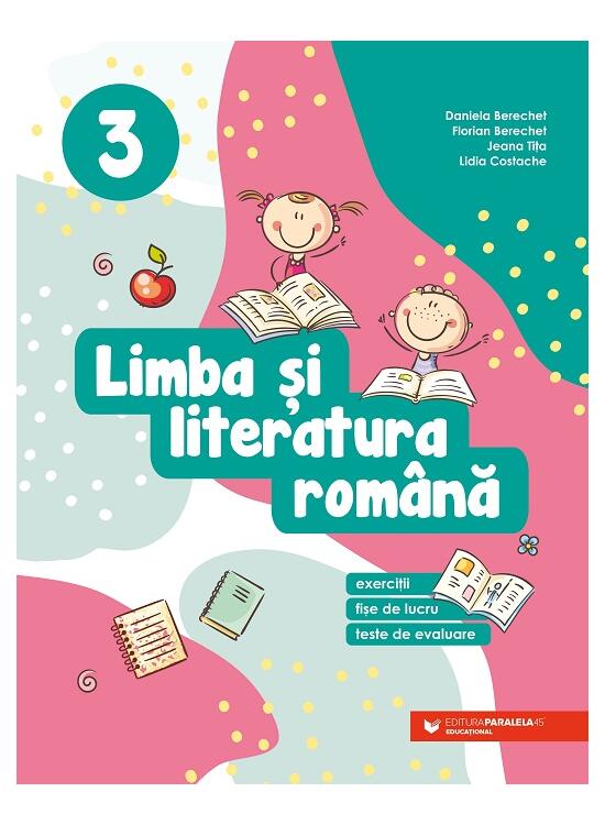 Copertă produs Limba şi literatura rom&acirc;nă. Clasa a III-a - gallery big 1