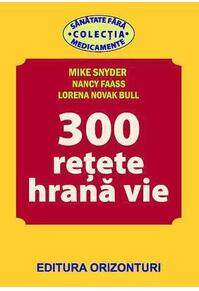 Copertă produs 300 Rețete hrană vie