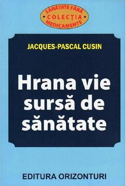 Copertă produs Hrana vie, sursă de sanatate