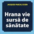 Copertă produs Hrana vie, sursă de sanatate - gallery small 