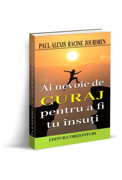 Copertă produs Ai nevoie de curaj pentru a fi tu &icirc;nsuți