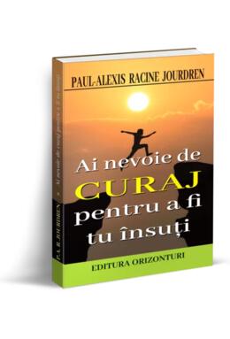 Copertă produs Ai nevoie de curaj pentru a fi tu &icirc;nsuți