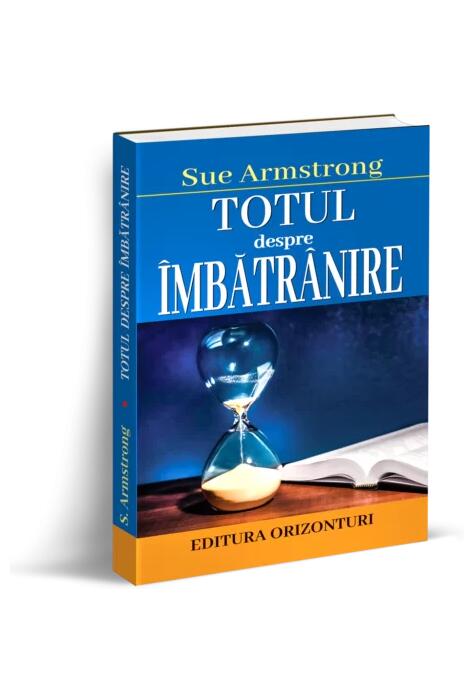 Copertă produs Totul despre &icirc;mbătr&acirc;nire