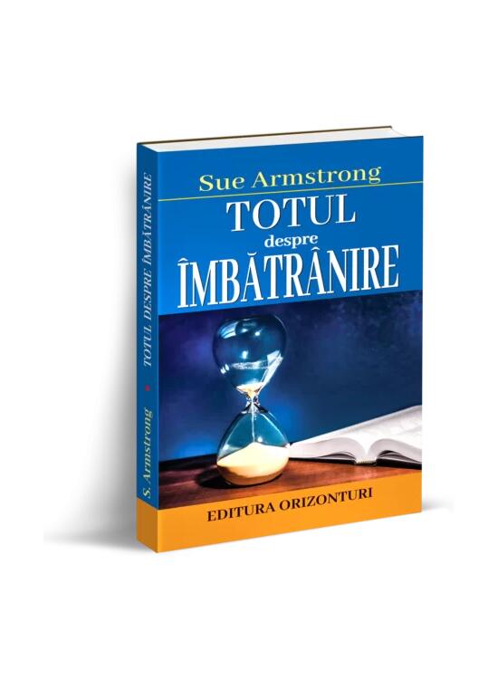 Copertă produs Totul despre &icirc;mbătr&acirc;nire - gallery big 1