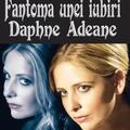 Copertă produs Fantoma unei iubiri - Daphne Adeane - gallery small 