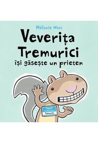 Copertă produs Veverița Tremurici &icirc;și găsește un prieten