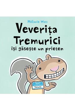 Copertă produs Veverița Tremurici &icirc;și găsește un prieten