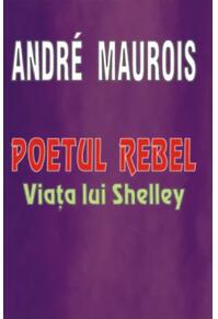 Copertă produs Poetul rebel - Viața lui Shelley